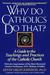 Why Do Catholics Do That? (ebook)