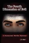 The Fourth Dimension of Evil