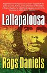 Lallapaloosa by Rags Daniels