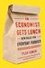 An Economist Gets Lunch: New Rules for Everyday Foodies (ebook)