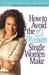How to Avoid the 10 Mistakes Single Women Make