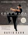 Krav Maga: An Essential Guide to the Renowned Method--for Fitness and Self-Defense Krav Maga: An Essential Guide to the Renowned Method--for Fitness and Self-Defense
