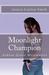 Moonlight Champion (Ashton ...