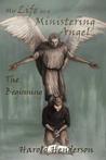 My Life as a Ministering Angel: The Beginning