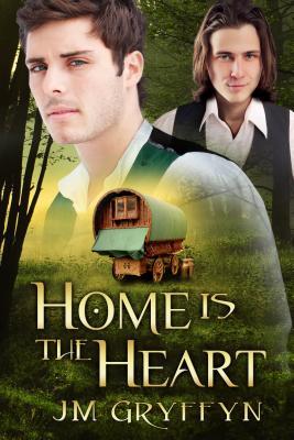 Home is the Heart by J.M. Gryffyn