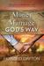 Money and Marriage God's Way (ebook)