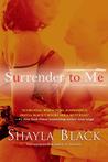 Surrender to Me (Wicked Lovers, #4)