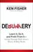 Debunkery: Learn It, Do It, and Profit from It -- Seeing Through Wall Street's Money-Killing Myths