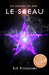 Les Gardiens Des âmes, Tome 1: Le Sceau (Paperback)