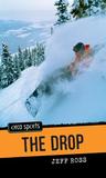 The Drop by Jeff  Ross
