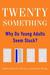 Twentysomething: Why Do Young Adults Seem Stuck? (ebook)