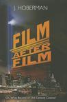 Film After Film: (Or, What Became of 21st Century Cinema?)