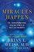 Miracles Happen: The Transf...