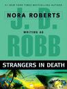 Strangers in Death (In Death, #26)