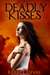 Deadly Kisses