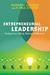 Entrepreneurial Leadership by Richard J Goossen