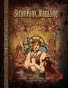 Steampunk Magazine: The First Years: Issues #1 7 Steampunk Magazine: The First Years: Issues #1 7