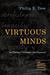 Virtuous Minds by Philip E. Dow