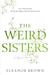 The Weird Sisters (ebook)
