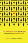 Diplomacy in the Digital Age: Essays in Honour of Ambassador Allan Gotlieb