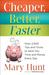 Cheaper, Better, Faster: Over 2,000 Tips and Tricks to Save You Time and Money Every Day