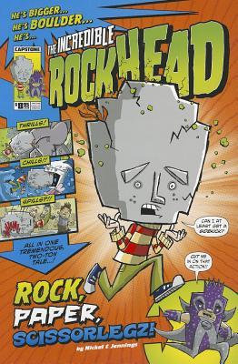 The Incredible Rockhead: Rock, Paper, Scissorlegz!