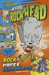 The Incredible Rockhead: Rock, Paper, Scissorlegz!
