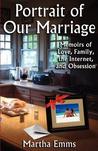 Portrait of Our Marriage by Martha Emms Portrait of Our Marriage by Martha Emms