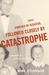 Crisis, Pursued by Disaster, Followed Closely by Catastrophe: A Memoir of Life on the Run (ebook)