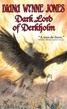 The Dark Lord of Derkholm by Diana Wynne Jones The Dark Lord of Derkholm by Diana Wynne Jones