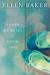 I Gave My Heart to Know This: A Novel (ebook)