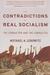 The Contradictions of "Real Socialism": The Conductor and the Conducted