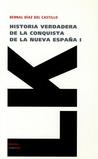 Historia verdadera de la conquista de la Nueva Espana I (version extensa)