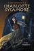 The Incredible Charlotte Sycamore by Kate Maddison The Incredible Charlotte Sycamore by Kate Maddison