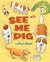 See Me Dig by Paul Meisel