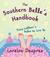 The Southern Belle's Handbook: Sissy LeBlanc's Rules to Live By (ebook)