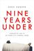 Nine Years Under by Sheri Booker Nine Years Under by Sheri Booker