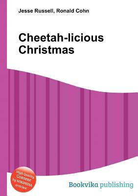Cheetah-Licious Christmas Jesse Russell Cheetah-Licious Christmas Jesse Russell