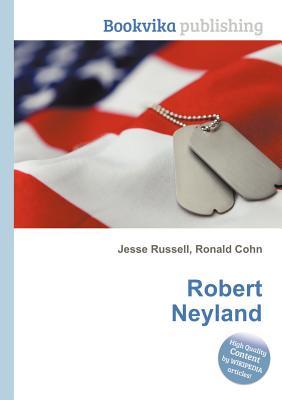 Robert Neyland Jesse Russell Robert Neyland Jesse Russell