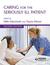 Caring for the Seriously Il...