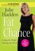 Fat Chance: Losing the Weight, Gaining My Worth