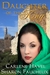 Daughter of the King by Carlene Havel Daughter of the King by Carlene Havel