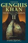 Genghis Khan Vol 2: The World Conqueror