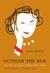 Outside the Box: The Life and Legacy of Writer Mona Gould, the Grandmother I Thought I Knew (ebook)
