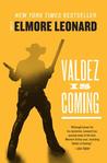 Valdez Is Coming: A Novel Valdez Is Coming: A Novel