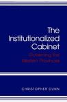 Institutionalized Cabinet: Governing the Western Provinces