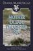 Mother Ocean, Daughter Sea