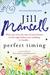 Perfect Timing: When You Meet the Man of Your Dreams on the Night Before Your Wedding, It's Hardly... (ebook)