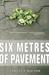 Six Metres of Pavement (ebook)