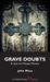 Grave Doubts: A Quin and Morgan Mystery
